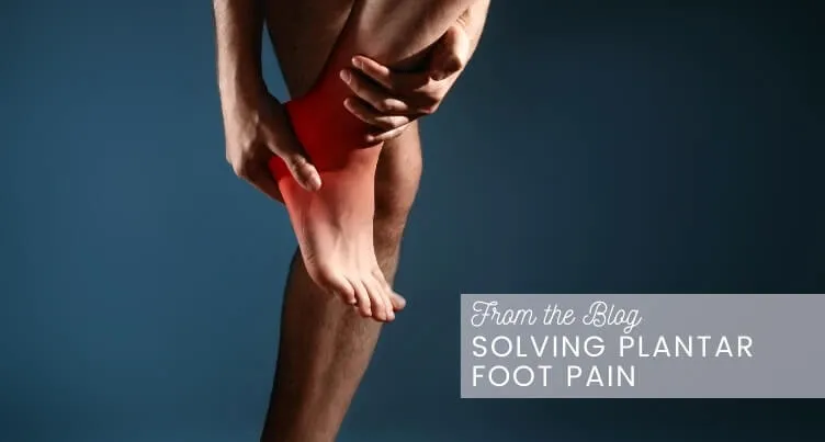 Solving plantar foot pain